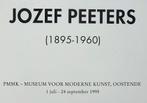 Jozef Peeters (1895-1960) PMMK Oostende, 1995, Boeken, Kunst en Cultuur | Beeldend, Ophalen of Verzenden, Zo goed als nieuw, Schilder- en Tekenkunst