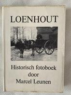 LOENHOUT - Historisch fotoboek - Marcel Leunen., Ophalen