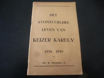 Het avontuurlijke leven van Keizer Karel 1558-1958 beschikbaar voor biedingen