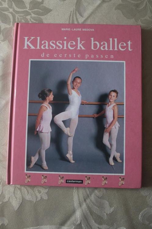 Marie-Laure Medova - Klassiek ballet de eerste passen, Livres, Livres pour enfants | Jeunesse | Moins de 10 ans, Utilisé, Non-fiction