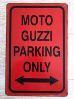 Plaque murale métal vieilli rouillé Moto Guzzi Parking Only, Enlèvement ou Envoi, Neuf
