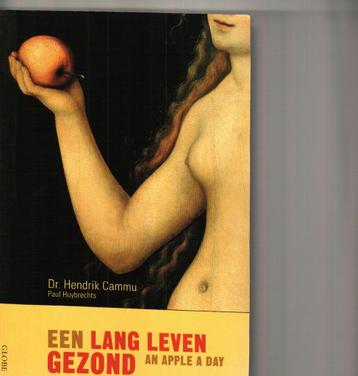 Een lang leven gezond an apple a day dr.hendrik cammu 364 bl beschikbaar voor biedingen