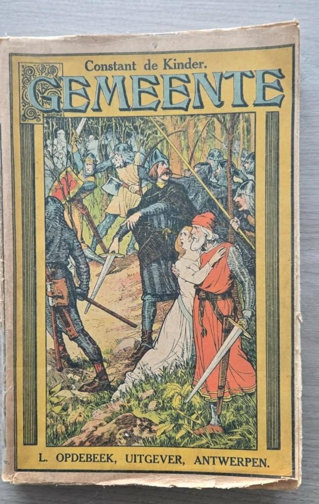 Gemeente ! door C. De Kinder 1914 - uitg. L. Opdebeek, Antiquités & Art, Antiquités | Livres & Manuscrits, Enlèvement ou Envoi