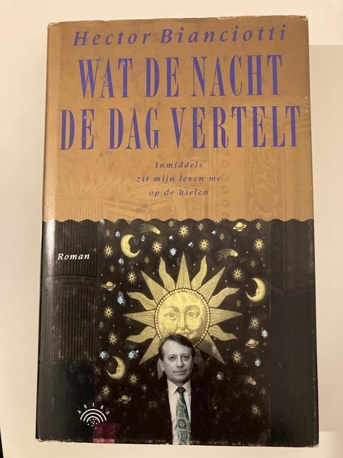 Wat de nacht de dag vertelt, Hector Bianciott, Boeken, Literatuur, Zo goed als nieuw, Ophalen of Verzenden