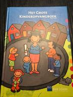 Het grote kinderopvangboek, Kind & Gezin 2006, Boeken, Ophalen of Verzenden, Zo goed als nieuw