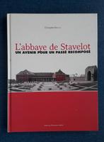 L'abbaye de Stavelot - Un avenir pour un passé recomposé, Livres, Christophe Masson, Utilisé, Enlèvement ou Envoi