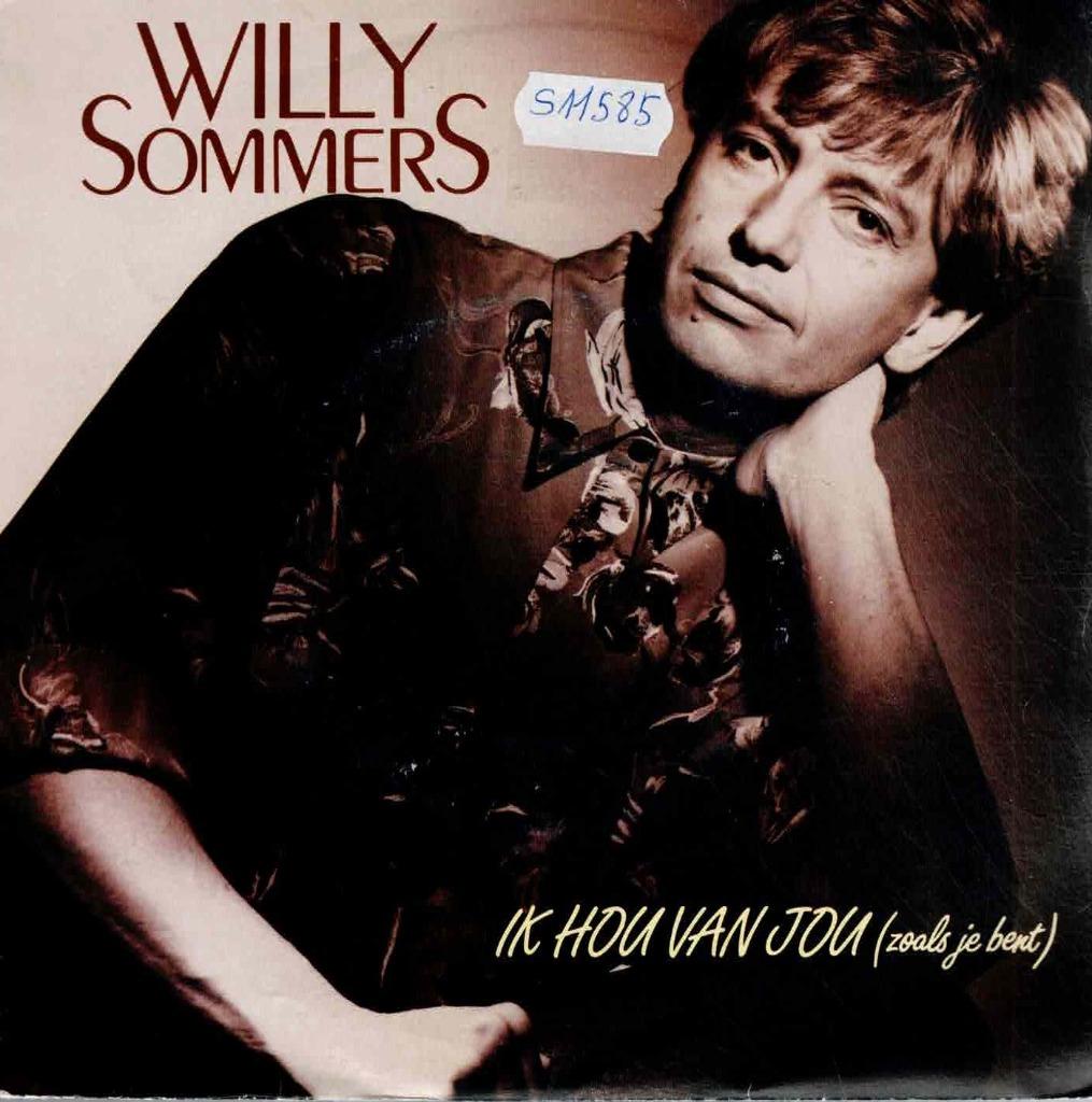 Vinyl, 7"   -   Willy Sommers – Ik Hou Van Jou (Zoals Je Ben, Enlèvement ou Envoi, Autres formats