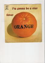 ORANGE - Fever - I'm gonna be a star, Gebruikt, 7 inch, Single, Ophalen of Verzenden