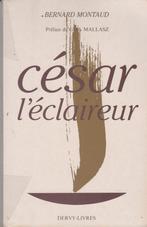 César l' éclaireur Bernard Montaud, Boeken, Filosofie, Gelezen, Wijsbegeerte of Ethiek, Ophalen of Verzenden, Bernard Montaud
