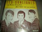 Les Sunlights - Les roses blanches, Cd's en Dvd's, Pop, Gebruikt, Ophalen of Verzenden, 7 inch
