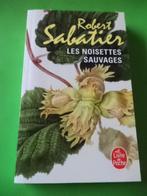 Roman Robert Sabatier - Les noisettes sauvages NEUF, Nieuw, Ophalen of Verzenden, België, Robert Sabatier
