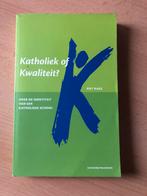 Boek: katholiek of kwaliteit, Boeken, Godsdienst en Theologie, Ophalen, Zo goed als nieuw, Christendom | Katholiek