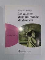 Livre - LE GAUCHER DANS UN MONDE DE DROITIERS, Enlèvement ou Envoi, Comme neuf