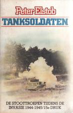 Tanksoldaten : de stoottroepen tijdens de invasie 1944-1945, Ophalen of Verzenden, Tweede Wereldoorlog, Gelezen, Algemeen