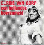 Vinyl, 7"   -   Corrie van Gorp – Een Hollandse Boerenmeid, Cd's en Dvd's, Vinyl | Overige Vinyl, Ophalen of Verzenden, Overige formaten