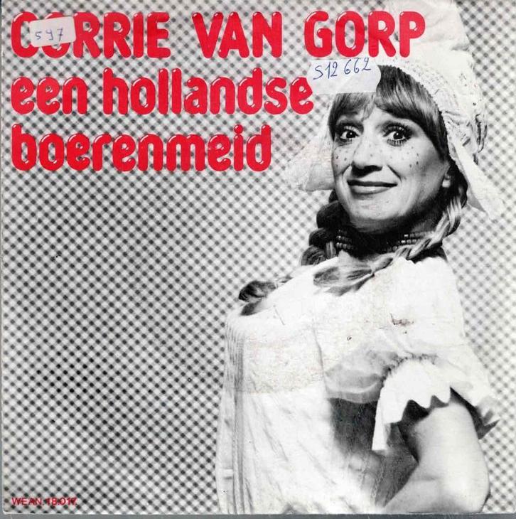 Vinyl, 7"   -   Corrie van Gorp – Een Hollandse Boerenmeid, Cd's en Dvd's, Vinyl | Overige Vinyl, Overige formaten, Ophalen of Verzenden