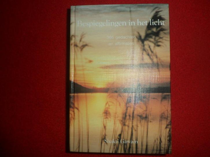 Shakti Gawain: Bespiegelingen in het licht, Boeken, Esoterie en Spiritualiteit, Gelezen, Achtergrond en Informatie, Spiritualiteit algemeen