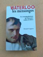 Waterloo - Les mensonges, Livres, Guerre & Militaire, Enlèvement ou Envoi, Avant 1940, Bernard Coppens, Général
