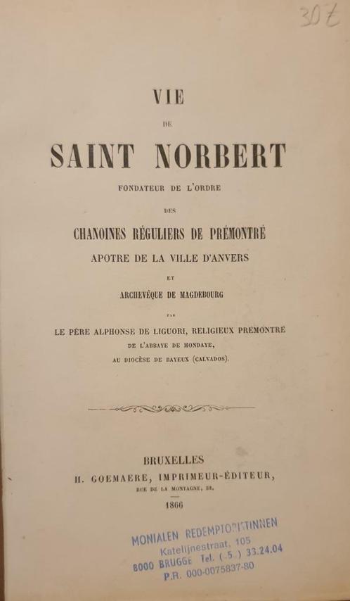 (HEILIGEN ANTWERPEN) Vie de Saint Norbert, apôtre de la vill, Livres, Histoire & Politique, Utilisé, Enlèvement ou Envoi