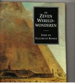 De zeven wereldwonderen john en elizabeth romer 253 blz, Ophalen of Verzenden, Zo goed als nieuw