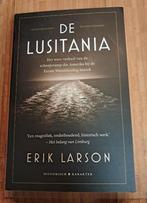 "De Luisitania - Het ware verhaal van... " (Erik Larson), Ophalen of Verzenden, Zo goed als nieuw, Erik Larson