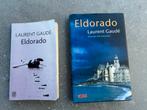 Eldorado Laurent Gaudé Franse & Nederlandse versie, LAURENT GAUDE, Fictie, Ophalen, Gelezen