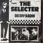 Vinyl single The Selecter - On My Radio, Ophalen of Verzenden, Single