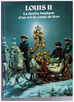Lodewijk II. Het tragische lot van een sprookjeskoning, 1986, Constantin de Grunwald, Maatschappij en Samenleving, Ophalen of Verzenden