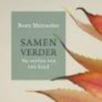 Samen verder na verlies van een kind beate matznettert beschikbaar voor biedingen