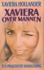 XAVIERA OVER MANNEN - EEN PRAKTISCHE HANDLEIDING (EROTIEK), Enlèvement ou Envoi, Utilisé, Xaviera HOLLANDER