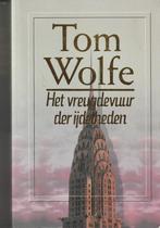 Het vreugdevuur der ijdelheden Tom Wolfe, Boeken, Nieuw, Ophalen of Verzenden, Nederland, Tom Wolfe
