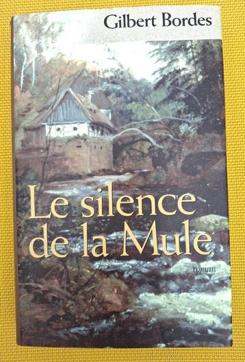 Boek „" The Silence of the Mule "” van Gilbert Bordes” beschikbaar voor biedingen