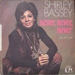 Shirley Bassey – Never, Never, Never, Enlèvement ou Envoi, Single, Comme neuf, Pop