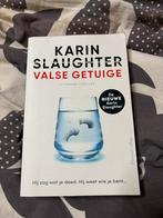 Gesigneerd! Karin Slaughter – Valse Getuige – Thriller, Boeken, Ophalen, Karin Slaughter