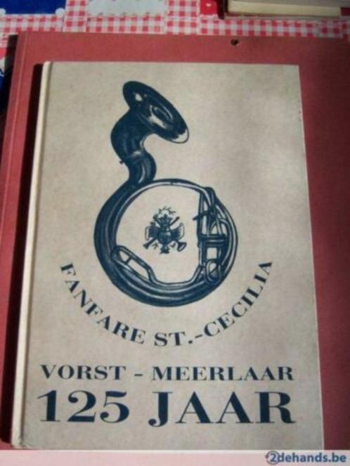 Fanfare St.-Cecilia Vorst-Meerlaar 125 jaar, Livres, Histoire & Politique, Neuf, 20e siècle ou après, Envoi