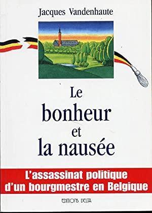 Le bonheur et la nausée. L'assassinat politique, Boeken, Geschiedenis | Stad en Regio, Gelezen, Ophalen of Verzenden