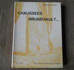 Chaussées Brunehault (Willy et Marcel Brou), Livres, Histoire nationale, Enlèvement ou Envoi