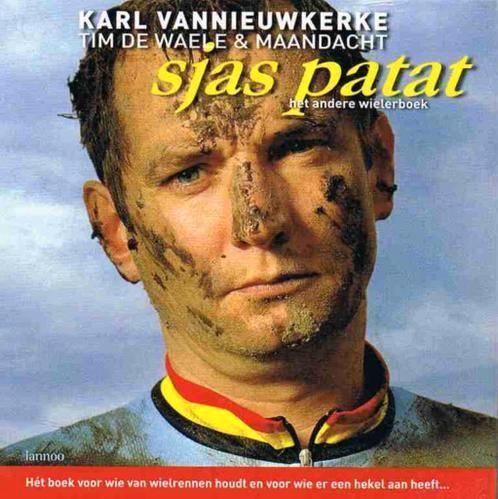 boek: Sjas patat+Renner willen worden/Karl Vannieuwkerke, Boeken, Sportboeken, Lopen en Fietsen, Ophalen of Verzenden
