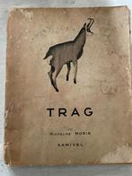 TRAG LE CHAMOIS. - Morin / Samivel 1948, Antiquités & Art, Envoi, Morin / Samivel
