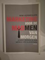 Wim Vermeulen - Marketing voor de Madmen van morgen, Ophalen of Verzenden, Wim Vermeulen