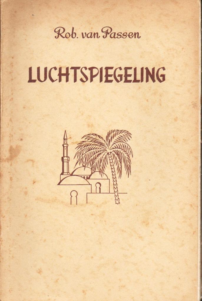 LUCHTSPIEGELING - ROBERT VAN PASSEN - DAVIDSFONDS 1953, Boeken, Literatuur, Gelezen, België, Ophalen of Verzenden
