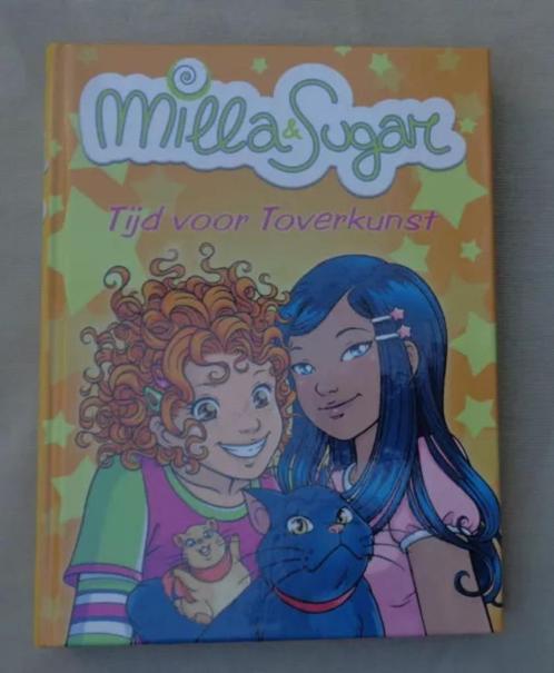 MILLA SUGAR 6 Tijd voor toverkunst HARDE KAFT 2010 132 blz b, Boeken, Kinderboeken | Jeugd | onder 10 jaar, Zo goed als nieuw