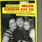 Mijn gezin en ik Annemie Willemse 149 blz, Ophalen of Verzenden, Zo goed als nieuw