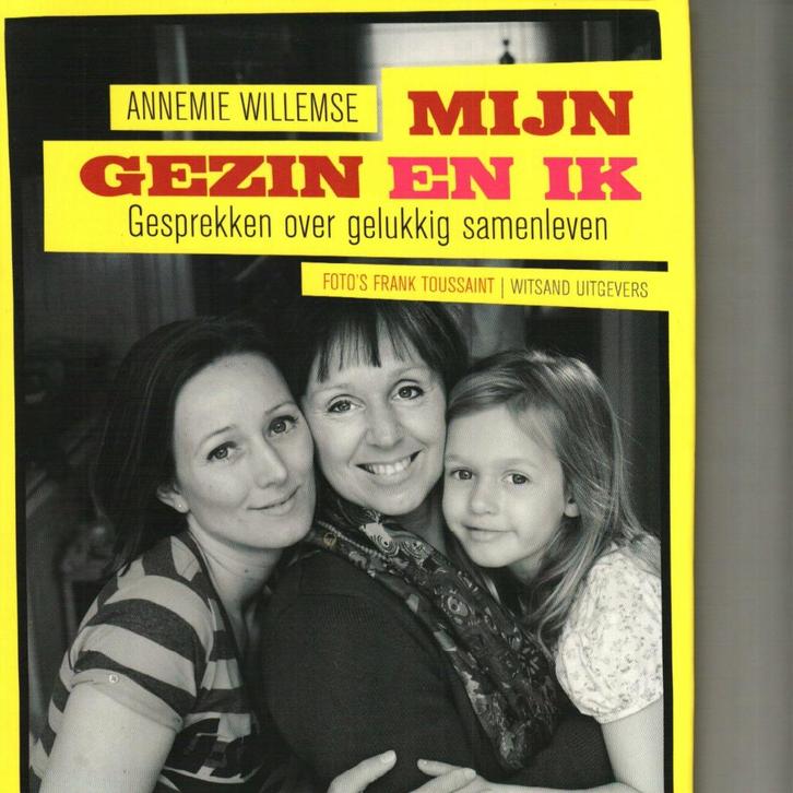 Mijn gezin en ik Annemie Willemse 149 blz, Boeken, Overige Boeken, Zo goed als nieuw, Ophalen of Verzenden