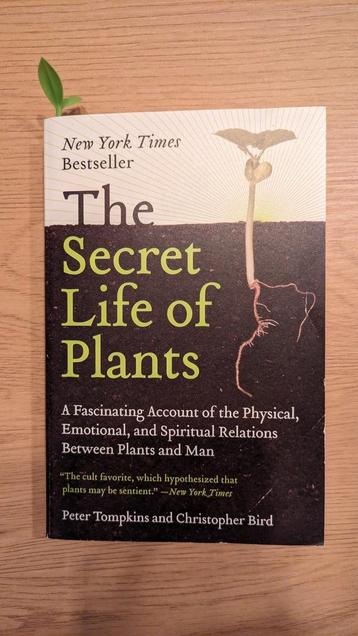 The secret life of plants -  P. Tompkins en C. Bird 