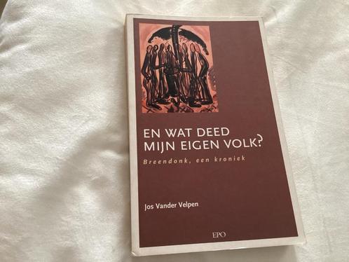 En wat deed mijn eigen volk? Breendonk, een kroniek, Livres, Guerre & Militaire, Envoi