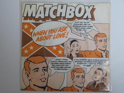 Matchbox ‎ When You Ask About Love 7" 1980, CD & DVD, Vinyles Singles, Utilisé, Single, Pop, 7 pouces, Enlèvement ou Envoi