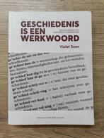Geschiedenis is een werkwoord, Ophalen of Verzenden, 19e eeuw, Gelezen, Violet Soen