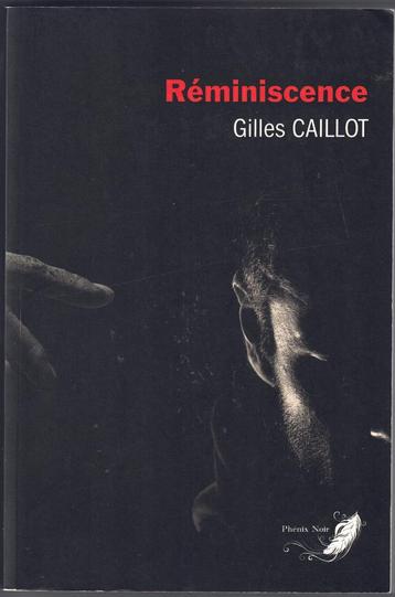 Gilles Caillot - Réminiscence - Le cycle du mal T2