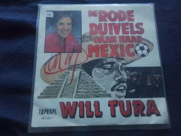 Vinyl plaatje Will Tura de rode duivels gaan naar Mexico, Cd's en Dvd's, Gebruikt, 7 inch, Single, Ophalen of Verzenden